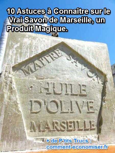 le savon de marseille un produit multiusage
