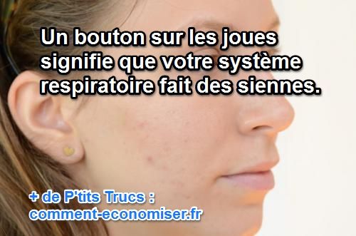 bouton sur les joues problème respiratoire