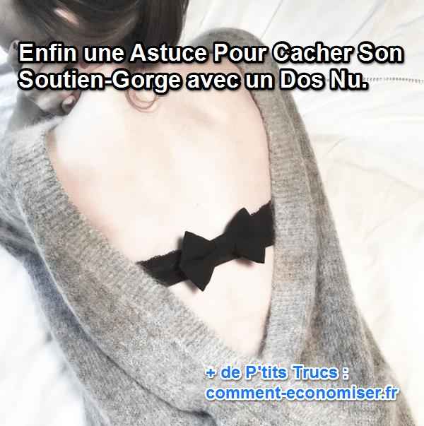 astuce pour cacher son soutien gorge avec un dos nu