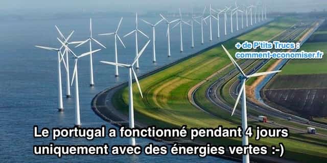 le portugal fonctionne grâce aux énergies vertes