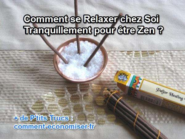 comment se relaxer tranquillement pour être zen