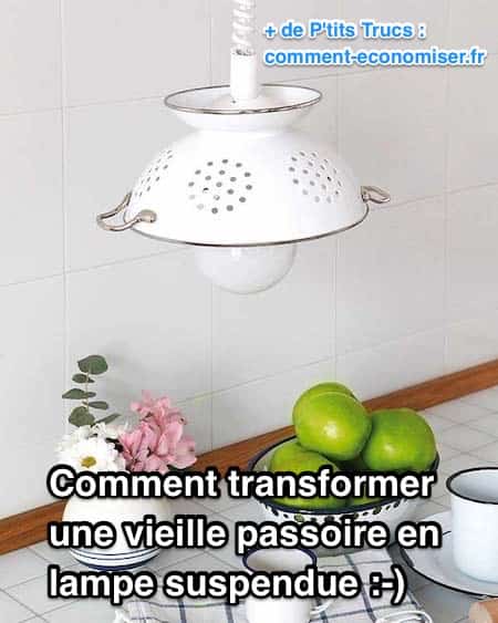 Comment transformer une passoire en lampe suspendue ?