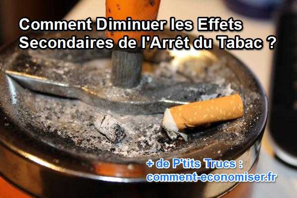 des trucs pour diminuer les effets secondaires de l'arrêt du tabac