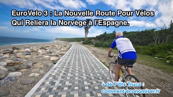 L'eurovelo3 une piste cyclable qui va de la norvège à l'espagne