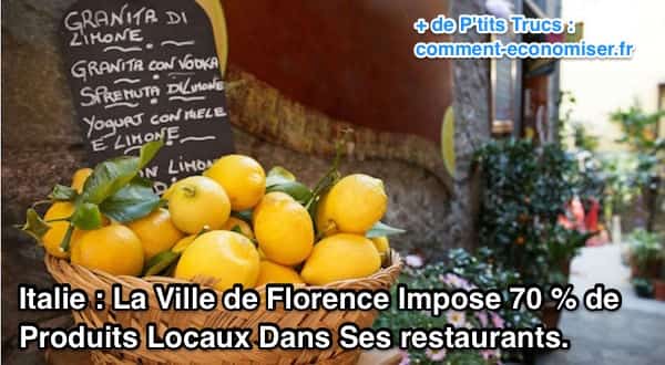 Florence impose aux commerçants et restaurants de vendre 70 % de produits locaux