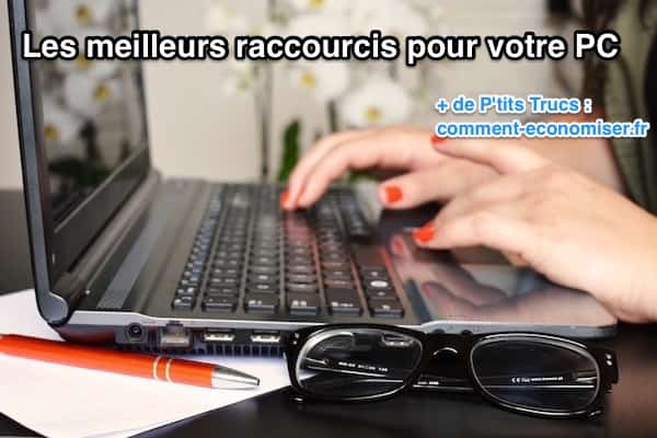 Meilleurs raccourcis pour votre PC