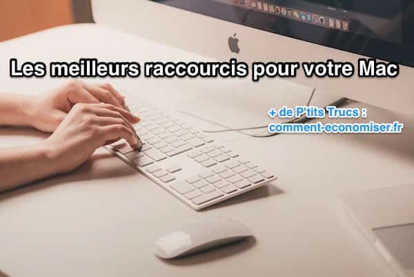 Meilleurs raccourcis clavier pour votre mac