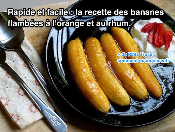 rapide facile recette bananes flambées rhum orange