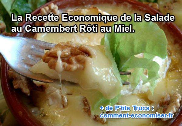 la recette pas chère des camenberts rotis au miel en salade