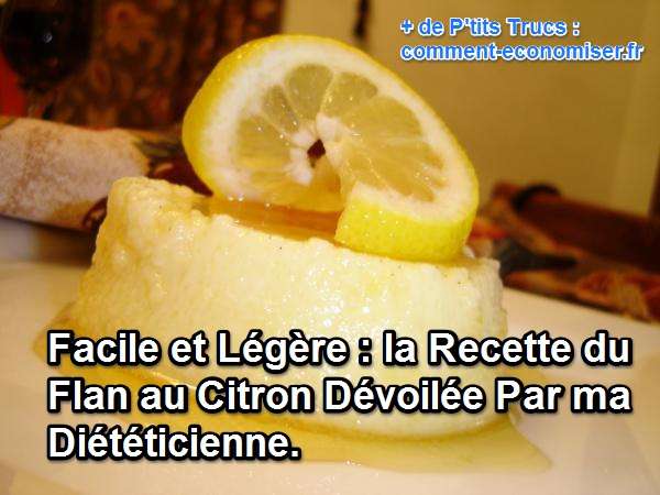 Facile Et Legere La Recette Du Flan Au Citron Devoilee Par Ma