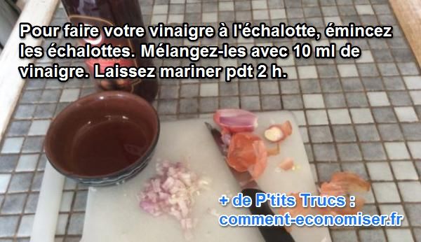 la recette pour faire son vinaigre à l'échalotte en 2 minutes