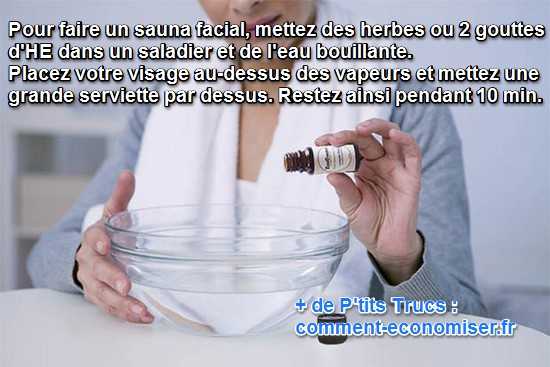 comment faire un sauna facial pour nettoyer visage en profondeur