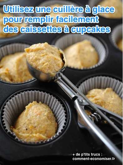 comment remplir les caisettes cupcakes avec une cuillère à glace