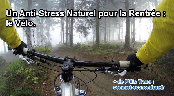 faire du vélo dans les parcs ou les bois est un excellent anti stress