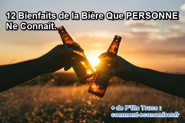 12 Bienfaits de la Bière Que Personne Ne Connaît.