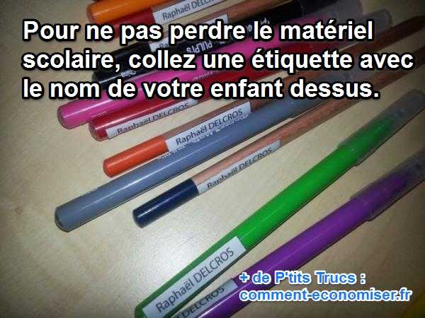 Des étiquettes sur le matériel scolaire