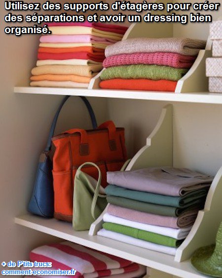 utiliser supports d'étagères pour organiser un dressing