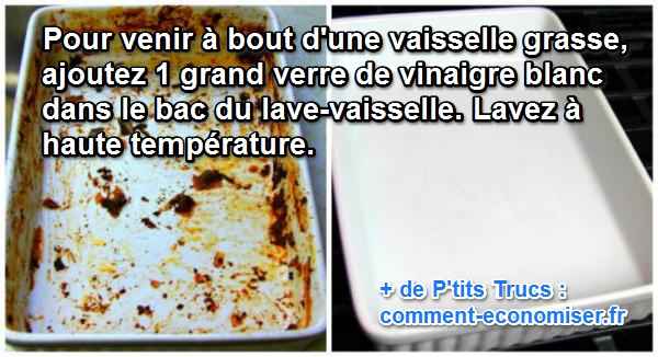 Pour que votre vaisselle grasse soit nickel versez un verre de vinaigre blanc dans le bac