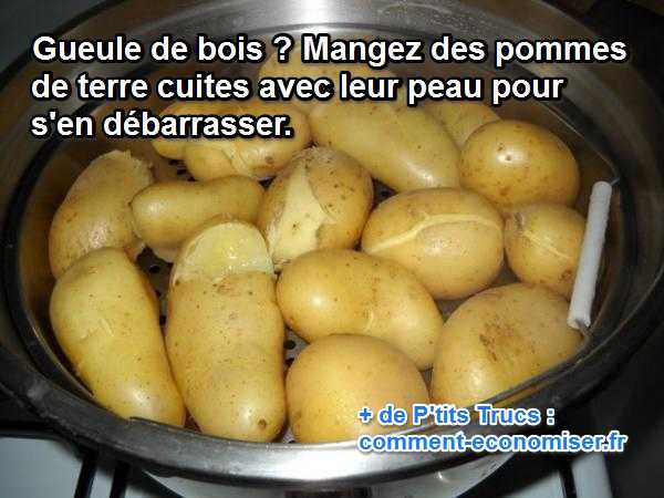 mangez des pommes de terre avec la peau pour soulager u mal de tête dû à alcool