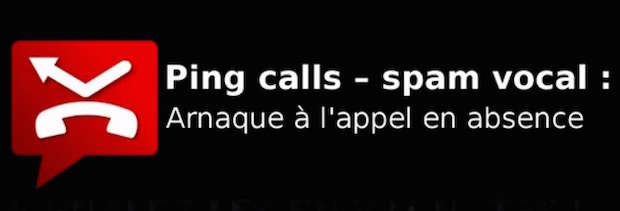 Que faire pour éviter les arnaques des ping calls
