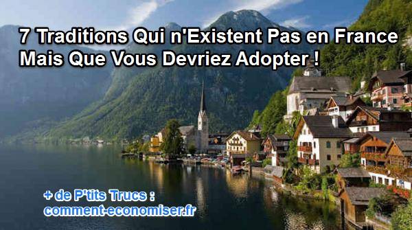 7 Traditions Qui n'Existent Pas en France