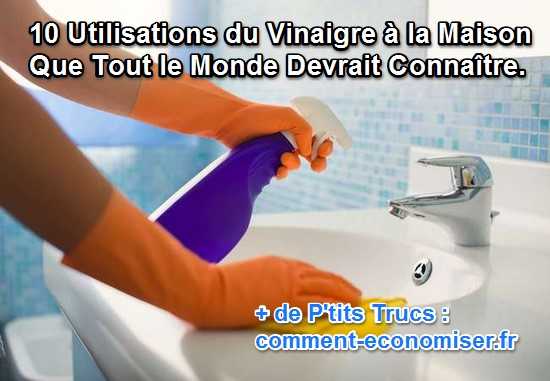 10 utilisations du vinaigre dans la maison