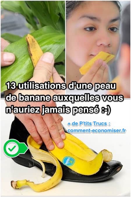 comment utiliser les peaux de bananes à la maison