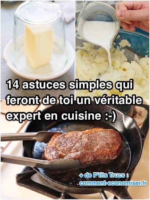 14 astuces simples et faciles pour bien cuisiner