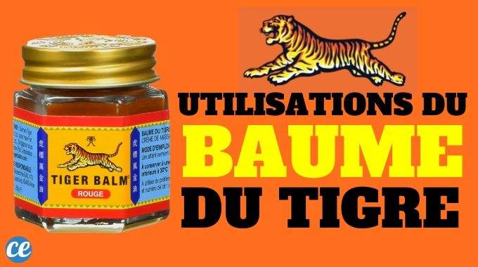 44 Utilisations Stupéfiantes Du Baume du Tigre (Que Personne Ne Connaît).