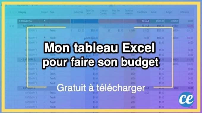 Mon Tableau Excel Gratuit à Télécharger (Pour Faire Votre Budget Facilement).