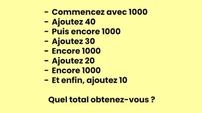 Essayez de résoudre ce calcul mental, sans papier ni calculatrice :