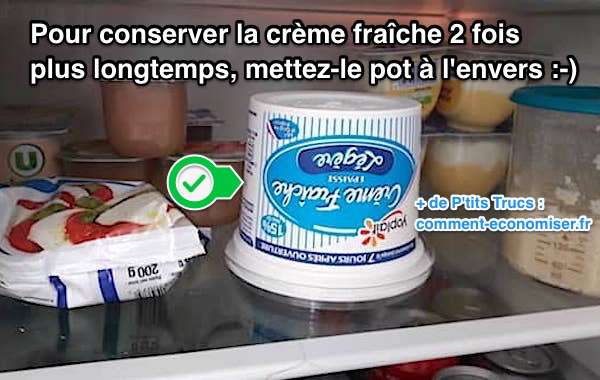 un pot de crème fraiche mis à l'envers dans le frigo