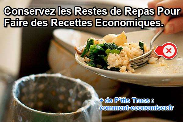 des astuces pour ne plus jeter les restes de repas et de nourriture