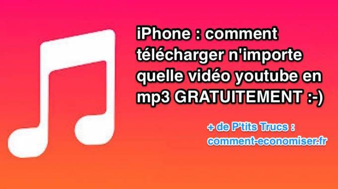 iPhone : Comment Télécharger N'importe Quelle Vidéo Youtube en Mp3 Gratuitement.