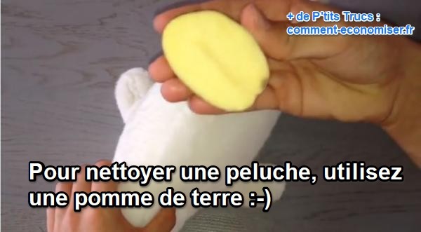 Pour laver une peluche ou un doudou, utilisez une pomme de terre