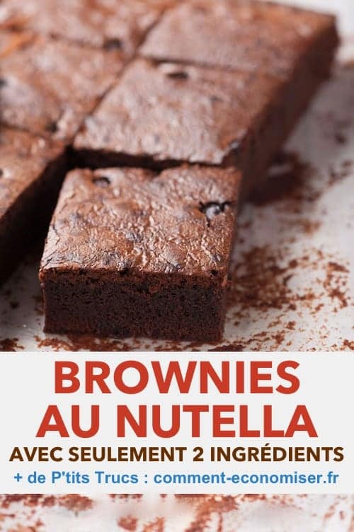 Recettes faciles et avec deux ingrédients seulement : les brownies au Nutella.