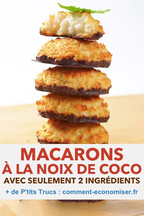 Recettes faciles et avec deux ingrédients seulement : les macarons à la noix de coco.