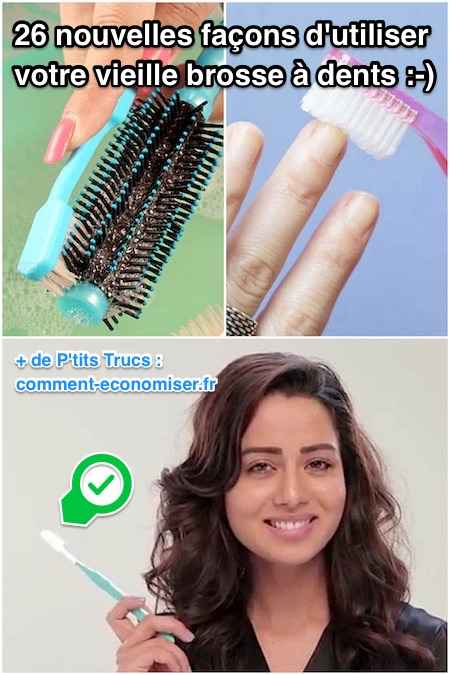 une vieille brosse à dents peut servir à faire le ménage