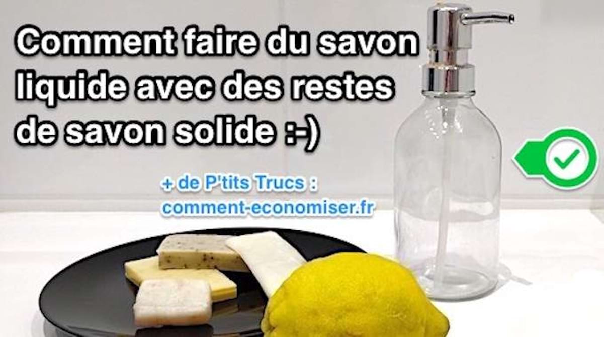 Facile Et Rapide Comment Faire du Savon Liquide Avec des RESTES de Savon Solide.