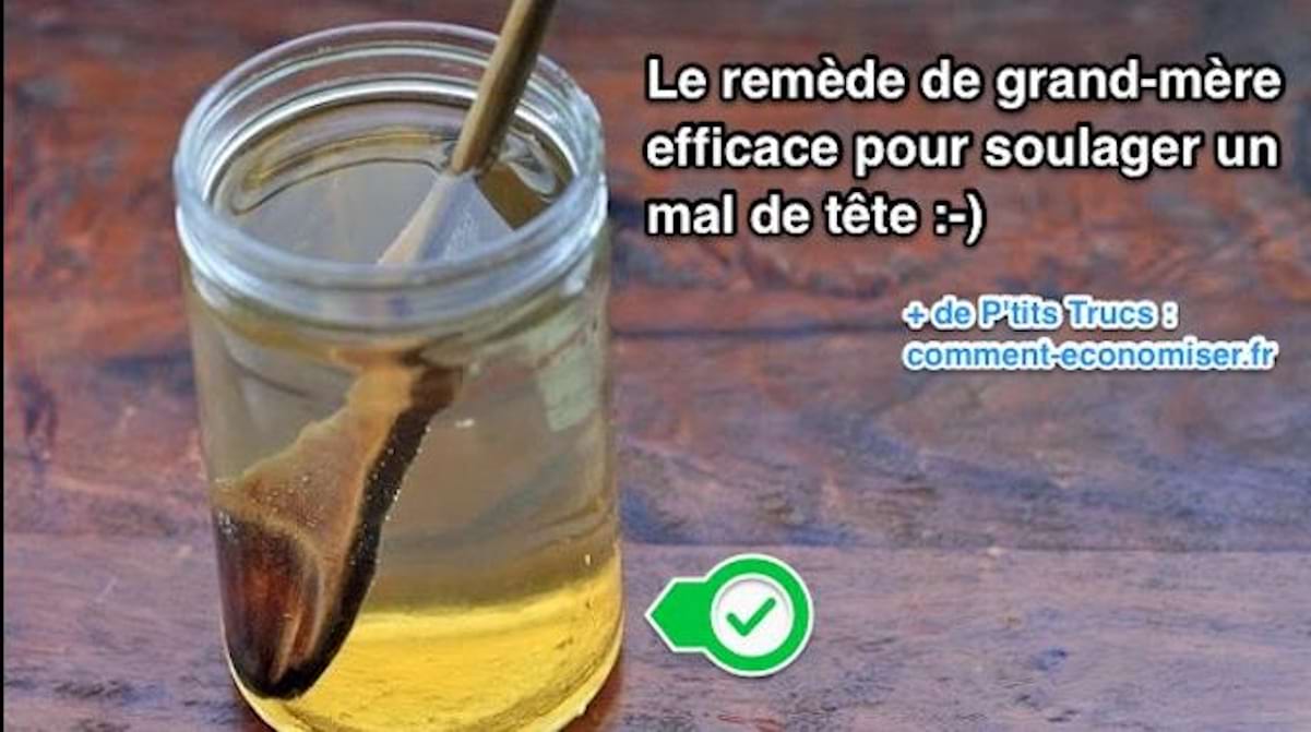 Le Remède de Grand-Mère Efficace Pour Soulager un Mal de Tête.